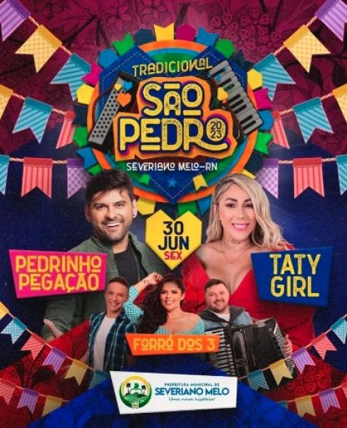 Forró dos 3, Pedrinho Pegação e Taty Girl - Tradicional São Pedro