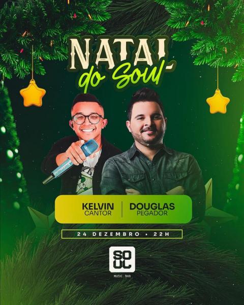 Kelvin Cantor e Doulgas Pegador - Natal do Soul