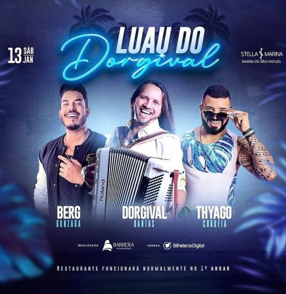 Dorgival Dantas, Berg Gonzaga e Thyago Correia - Luau do Dorgival