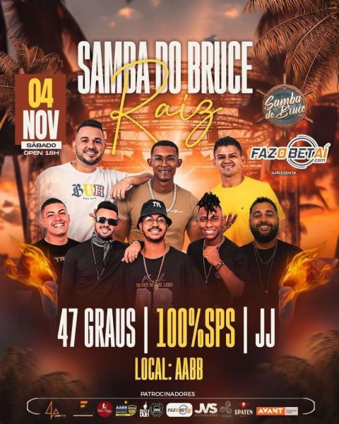 47 Graus, 100% SPS e JJ - Samba do Bruce Raiz