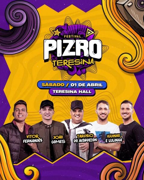 João Gomes, Vitor Fernandes, Tarcísio do Acordeon e Iguinho & Lulinha - Festival Pizro Teresina