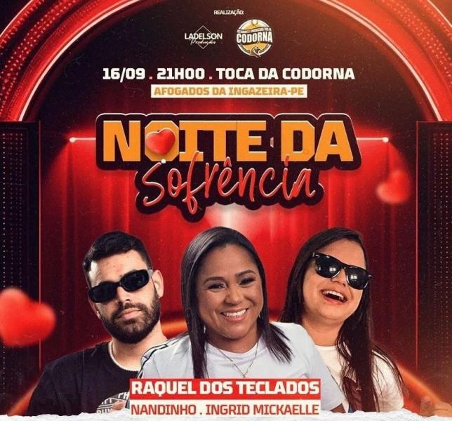 Raquel dos Teclados, Nandinho e Ingrid Mickaelle - Noite da Sofrência