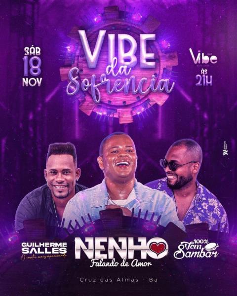 Nenho Falando de Amor, Guilherme Salles e 100% Vem Sambar - Vibe da Sofrência