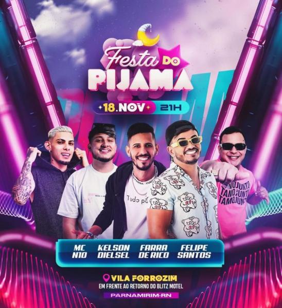 Mc N10, Kelson Dielsel, Farra de Rico e Felipe Santos - Festa do Pijama