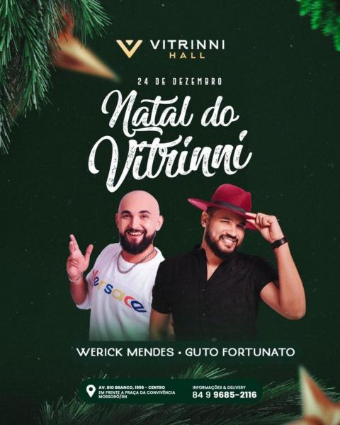 Werick Mendes e Guto Fortunato - Natal do Vitrinni