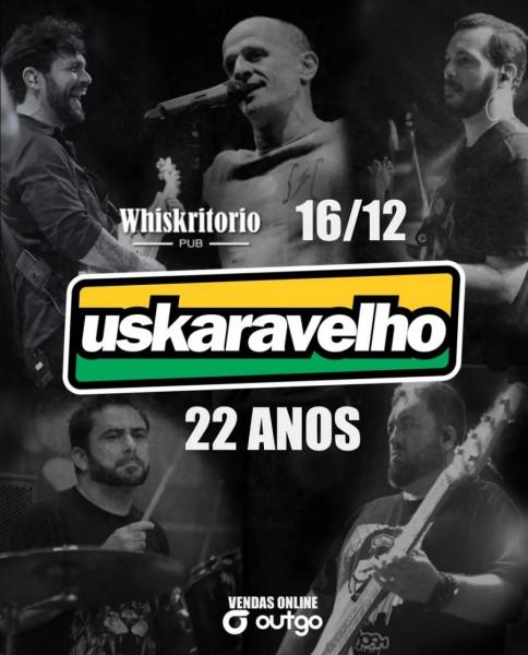 Uskaravelho 22 anos