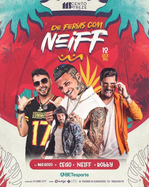 Neiff, Bregoso, Cego e Robby - De Férias com Neiff