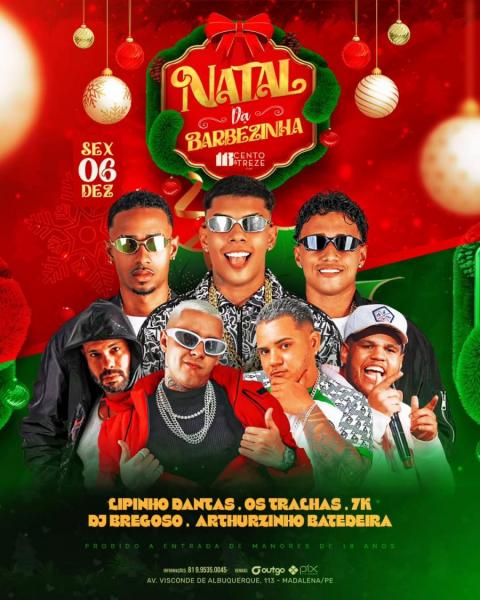 Lipinho Dantas, Os Tralhas, 7k, Dj Bregoso e Arthurzinho Batedeira - Natal da Barbezinha