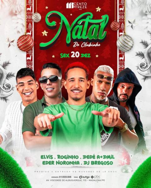 Elvis, Roginho, Dedé A+D1000, Eder Noronha e Dj Bregoso - Natal do Clubinho