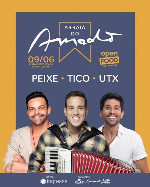 Peixe, Tico e UTX - Arraiá do Amado