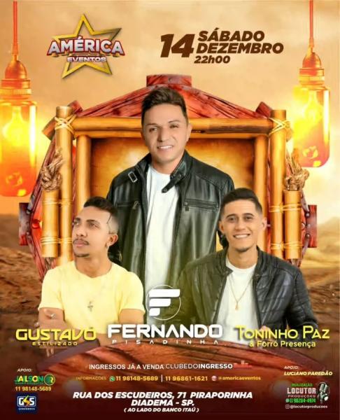Fernando Pisadinha, Gustavo Estilizado e Toninho Paz