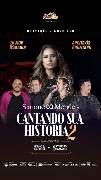 Simone Mendes, Bruno & Marrone e Matheus & Kauan - Cantando sua História 2