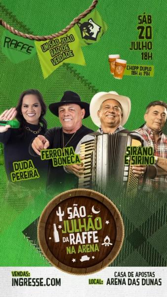 Sirano & Sirino, Ferro na Boneca e Duda Pereira - São Julhão da Raffe na Arena