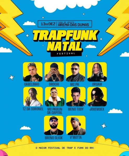 Cabelinho, Orochi, Mc PH, Oruam, TZ da Coronel, Mc Paulin da Capital, Meno Tody, Jovemdex, Breno Slick e V´Motta - Trapfunk Natal Festival