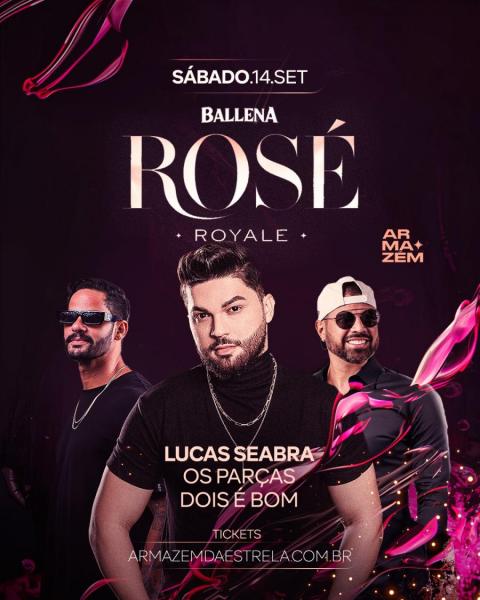 Lucas Seabra, Os Parças e Dois é Bom - Ballena Rosé Royale