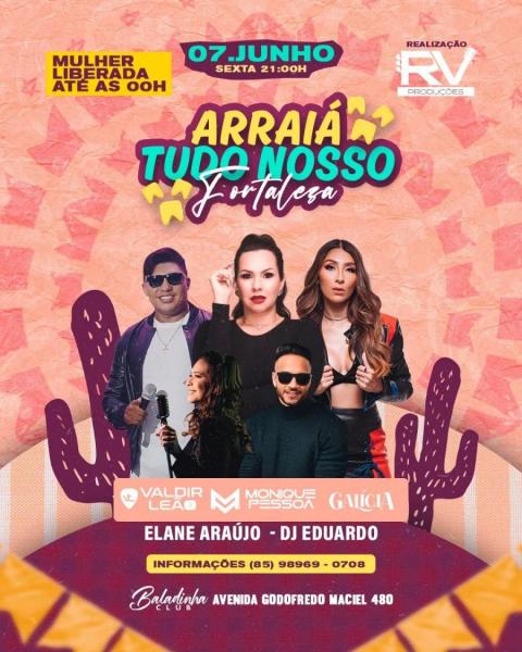 Valdir Leão, Monique Pessoa e Galícia - Arraiá Tudo Nosso