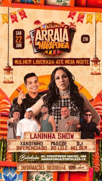 Laninha Show, Xandynho Diferenciado, Pagode do Léle e Dj Helder - Arraiá da Maraponga