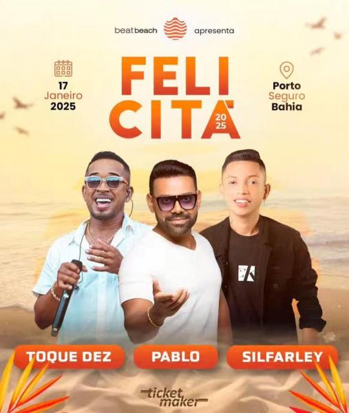Toque Dez, Pablo e Silfarley - Felicitá 2025