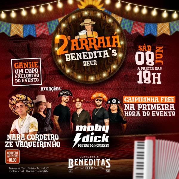 Nara Cordeiro, Zé Vaqueirinho e Moby Dick - 2º Arraiá Benedita´s Beer
