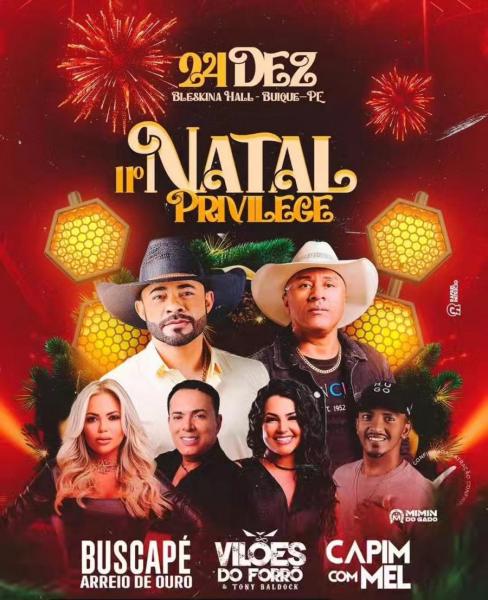 Vilões do Forró, Buscapé Arreio de Ouro e Capim com Mel - Natal in Privilege