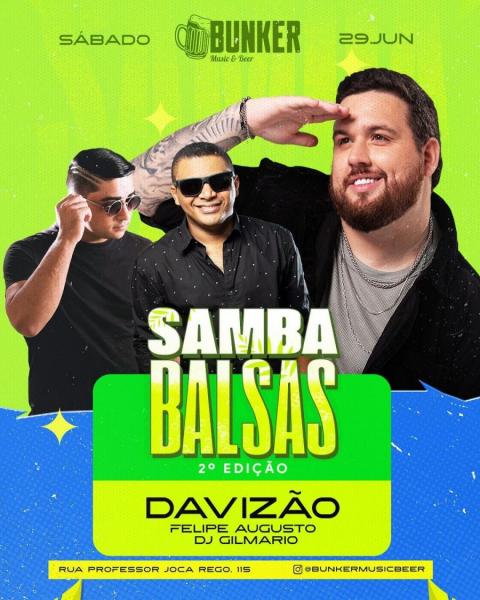 Davizão, Felipe Augusto e Dj Gilmario - 2º Samba Balsas