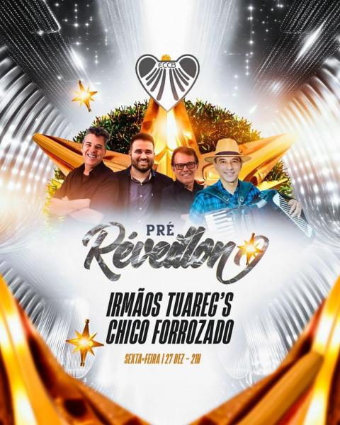 Irmãos Tuareg´s e Chico Forrozado - Pré Réveillon