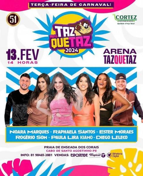 Noara Marques, Raphaela Santos, Ester Moraes, Rogério Som, Paula Lira Kiamo e Diego Leleco - Bloco Taz que Taz