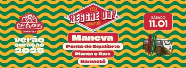 Maneva, Ponto de Equilíbrio, Planta & Raiz e Namastê - Reggae Day