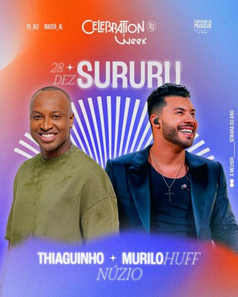 Thiaguinho, Murilo Huff e Núzio Medeiros - Celebration Week - Sururu