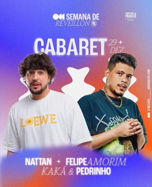 Nattan, Felipe Amorim e Kaká & Pedrinho - Cabaret