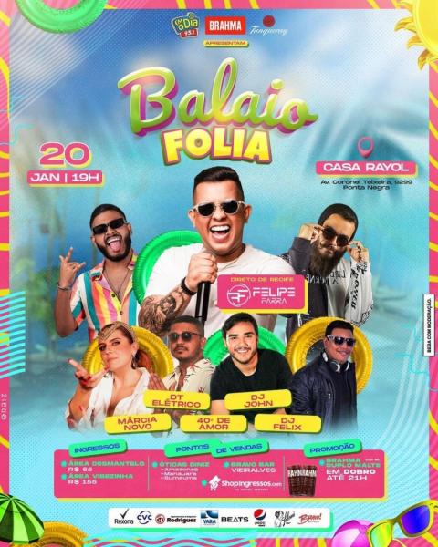 DT Elétrico, Dj John, Felipe Farra, Márcia Novo, 40ºde Amor e Dj Felix - Balaio Folia