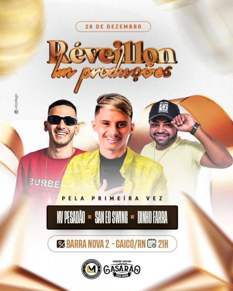 NV Pesadão, San e o Swing e Dinhgo Farra - Reveillon Lm Produções