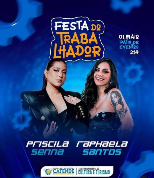 Priscila Senna e Raphaela Santos - Festa do Trabalhador