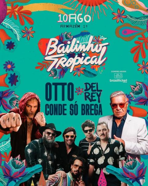 Otto, Del Rey e Conde Só Brega - Bailinho Tropical