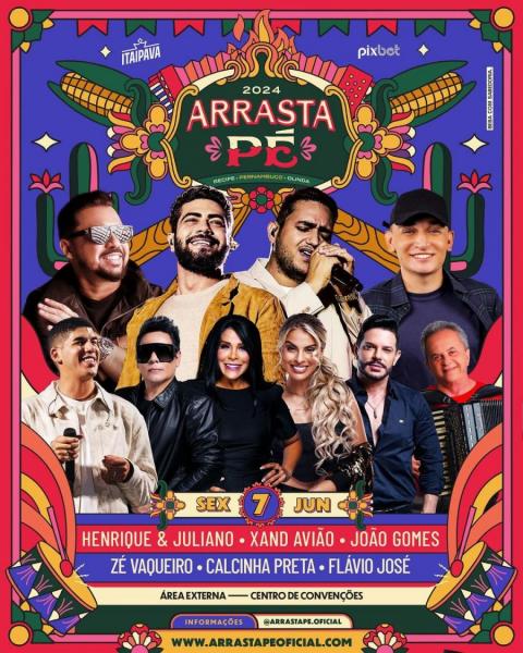 Henrique & Juliano, Xand Avião, João Gomes, Zé Vaqueiro, Calcinha Preta e Flávio José - Arrasta Pé 2024