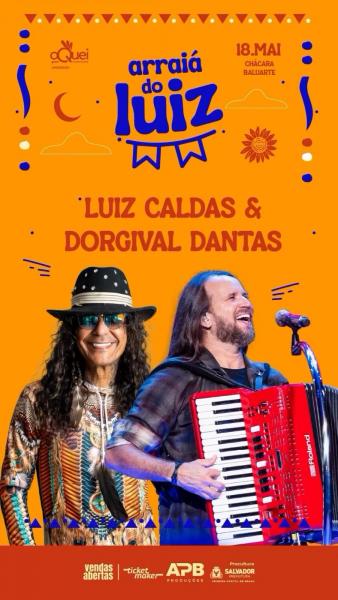 Luiz Caldas e Dorgival Dantas - Arraiá do Luiz
