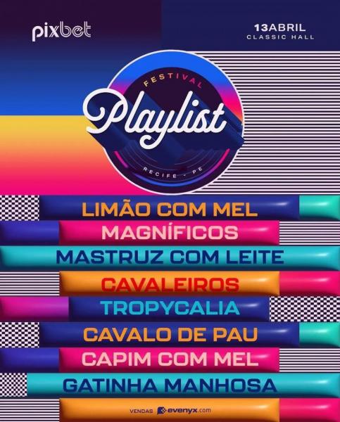 Limão com Mel, Magníficos, Mastruz com Leite, Cavbaleiros do Forró, Tropycalia, Cavalo de Pau, Capim com Mel e Gatinha Manhosa - Festival Playlist