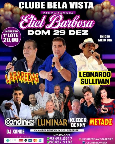 Banda Labaredas, Leonardo Sullivam, Condinho, Luminar, Kleber Benny e Metade - Aniversário Eliel Barbosa