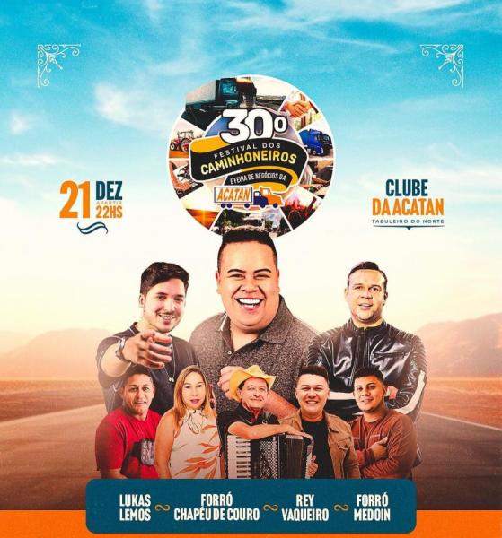 Rey Vaqueiros, Lukas Lemos, Forró Chapéu de Couro e Forró Medoin - 30º Festival dos Caminhoneiros