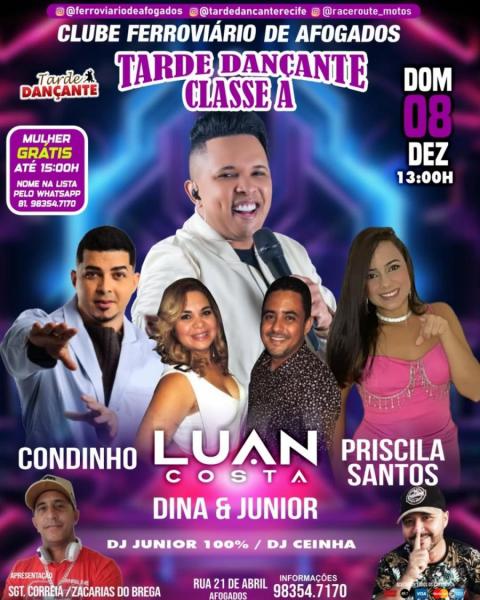 Luan Costa, Condinho e Priscila Santos - Tarde Dançante Classe A