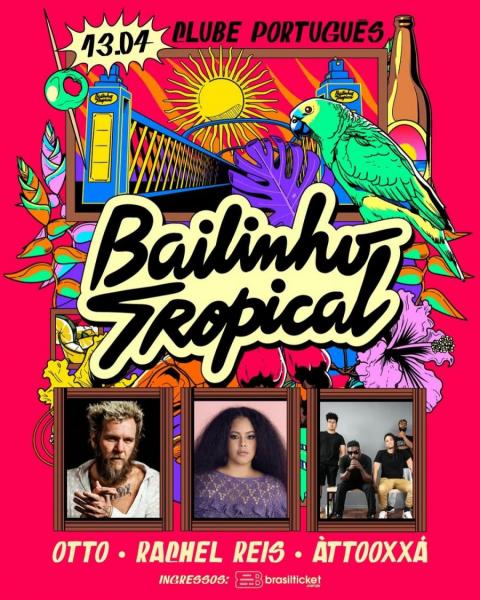 Otto, Rachel Reis e Àttooxxá - Bailinho Tropical