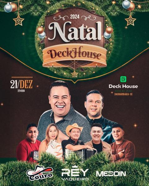 Rey Vaqueiro, Chapéu de Couro e Medoin - Natal Deck House