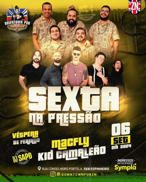 Macfly e Kid Camaleão - Sexta na Pressão