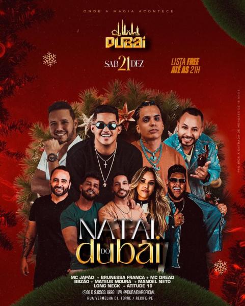 Mc Japão, Brunessa Franca, Mc Dread, BBzão, Mateus Moura, Manoel Neto, Long Neck e Atitude 10 - Natal do Dubai