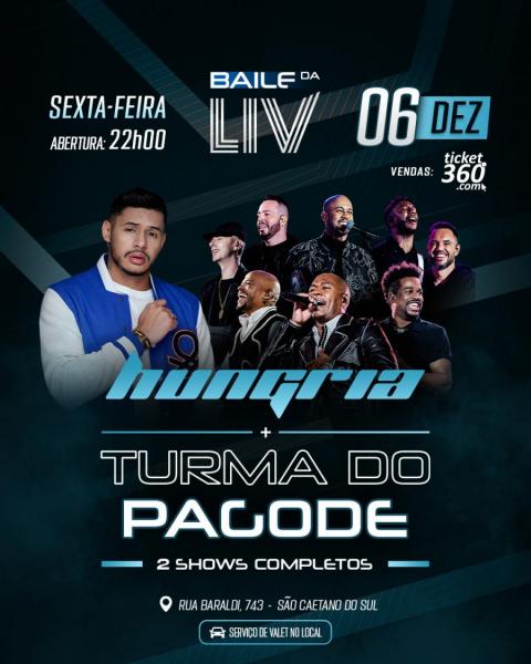 Hungria e Turma do Pagode - Baile da Liv