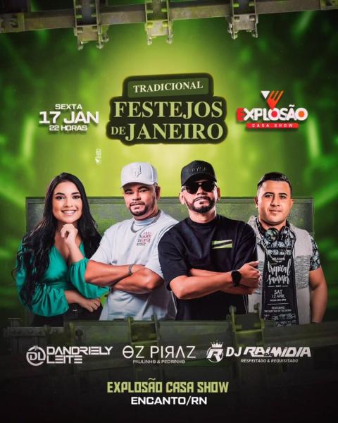 Oz Piraz, Dandriely Leite e Dj Raí da Mídia - Festejos de Janeiro