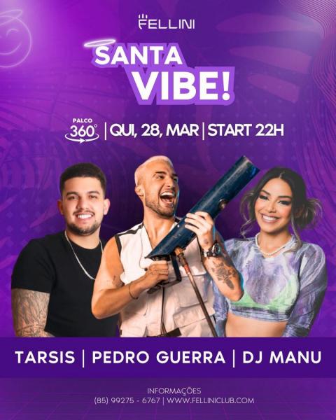 Pedro Guerra, Tarsis e Dj Manu - Santa Vibe!