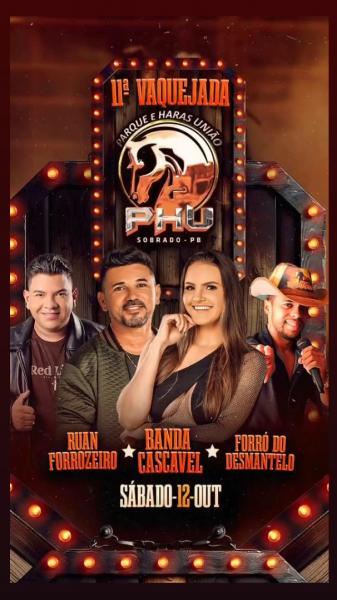 Banda Cascavel, Ruan Forrozeiro e Forró do Desmantelo - 11ª Vaquejada PHU 2024