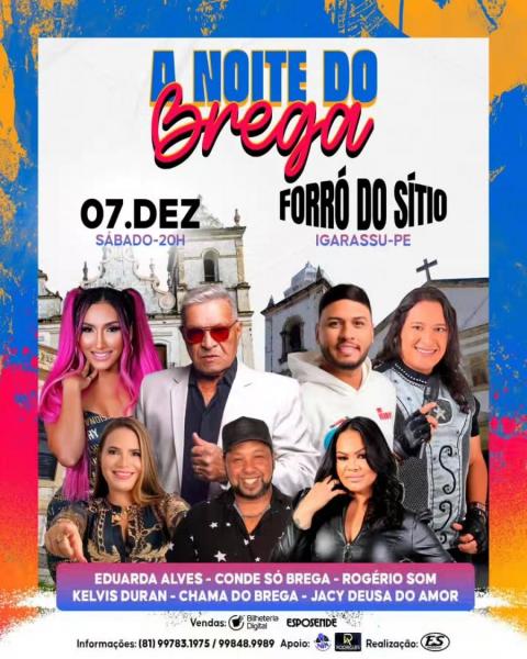 Eduarda Alves, Conde Só Brega, Rogério Som, Kelvis Duran, Chama do Brega e Jacy Deusa do Amor - A Noite do Brega