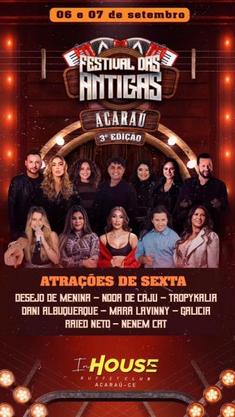 Desejo de Menina, Noda de Caju, Tropykália, Dani Albuquerque, Mara Lavinny, Galicia, Raied Neto e Nenem Cat - 3º Festival das Antigas Acaraú 2024
